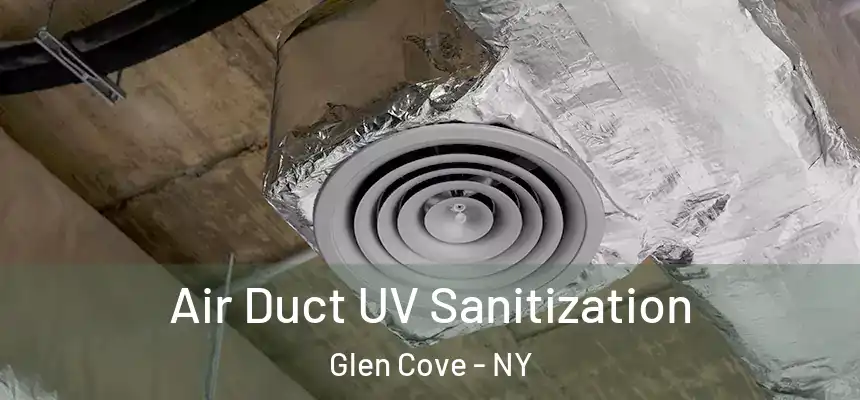 Air Duct UV Sanitization Glen Cove - NY