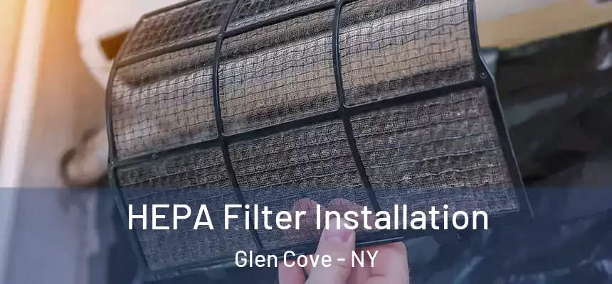 HEPA Filter Installation Glen Cove - NY