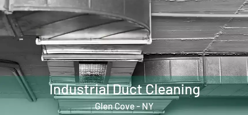  Industrial Duct Cleaning Glen Cove - NY