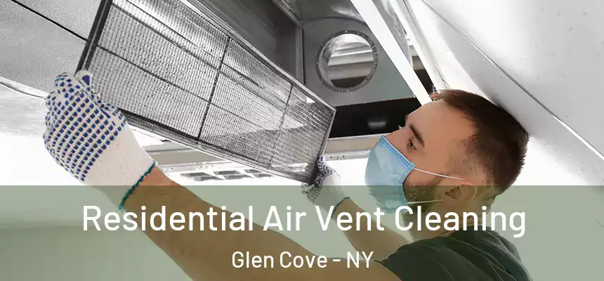  Residential Air Vent Cleaning Glen Cove - NY